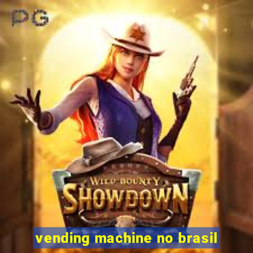 vending machine no brasil